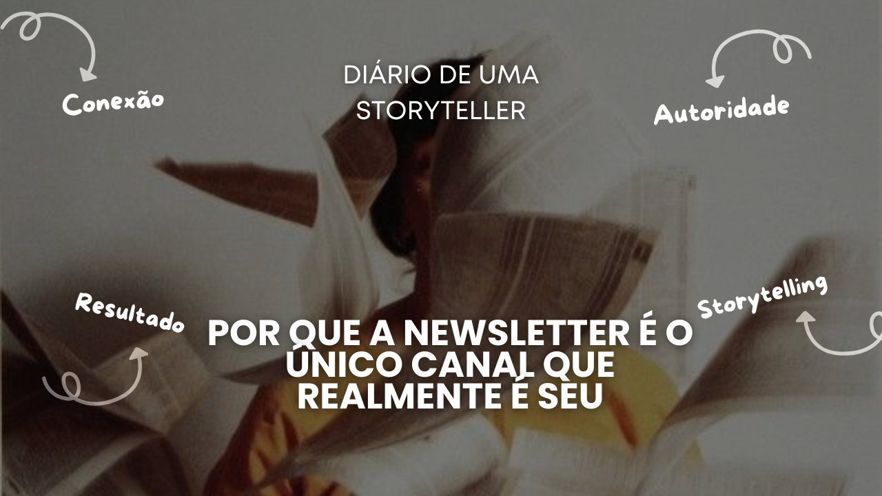 Por que a newsletter é o único canal que realmente é seu