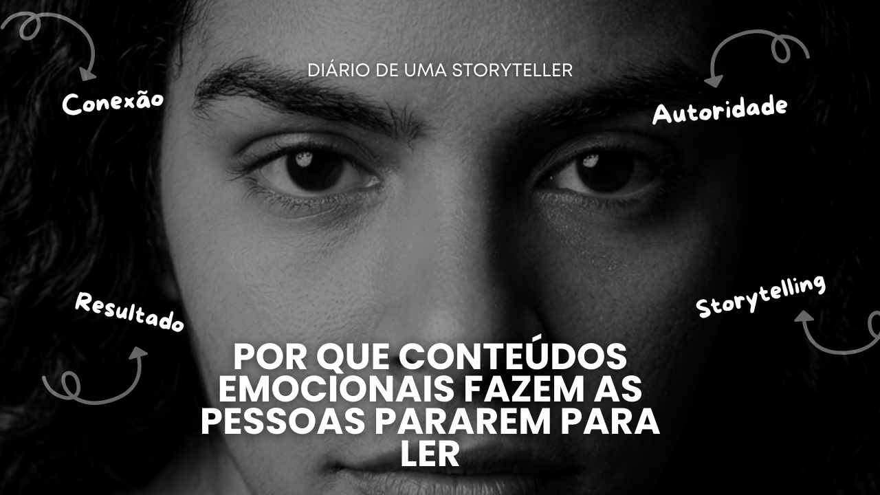 Por que conteúdos emocionais fazem as pessoas pararem para ler