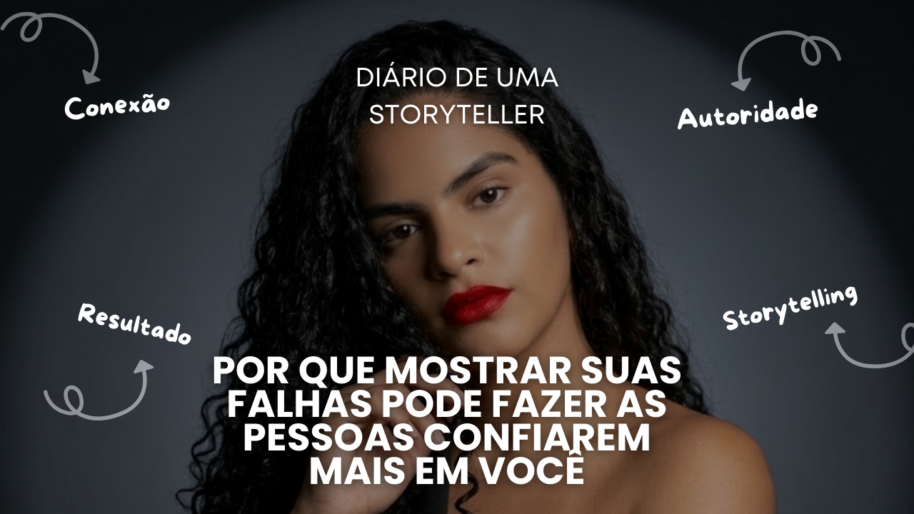 Por que mostrar suas falhas pode fazer as pessoas confiarem mais em você