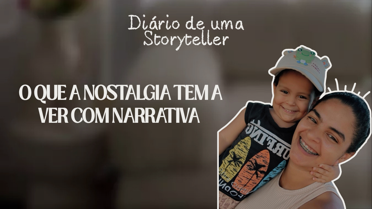 O que a nostalgia tem a ver com narrativa  e por que os melhores textos às vezes nos levam de volta pra um lugar que a gente nem sabia que ainda estava carregando.
